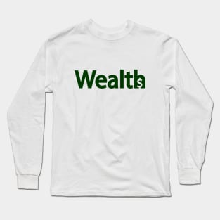 Wealth artistic design Long Sleeve T-Shirt